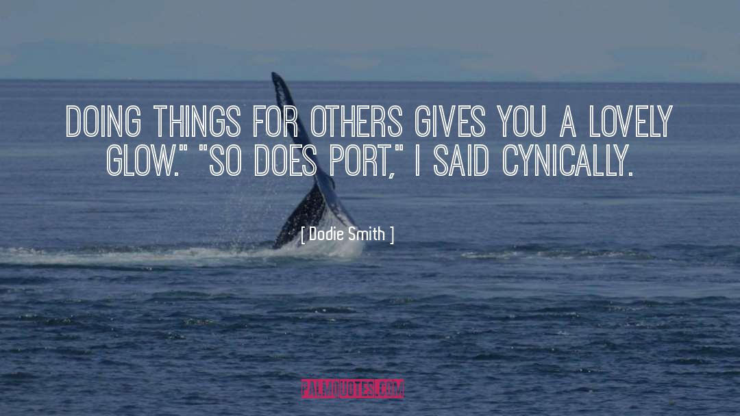 Cynicism quotes by Dodie Smith