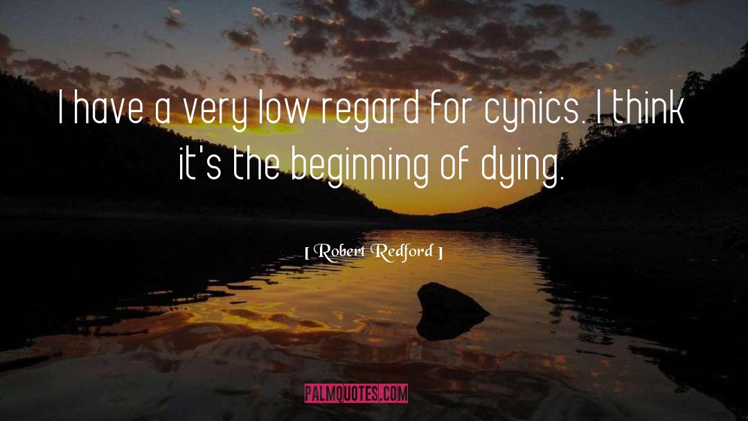 Cynics quotes by Robert Redford