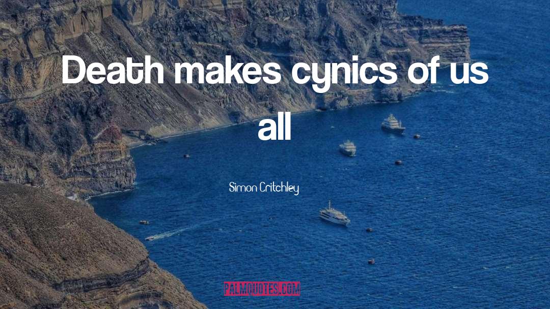 Cynics quotes by Simon Critchley