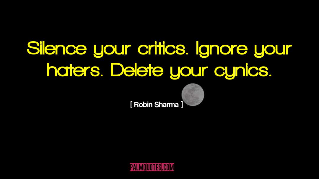 Cynics quotes by Robin Sharma