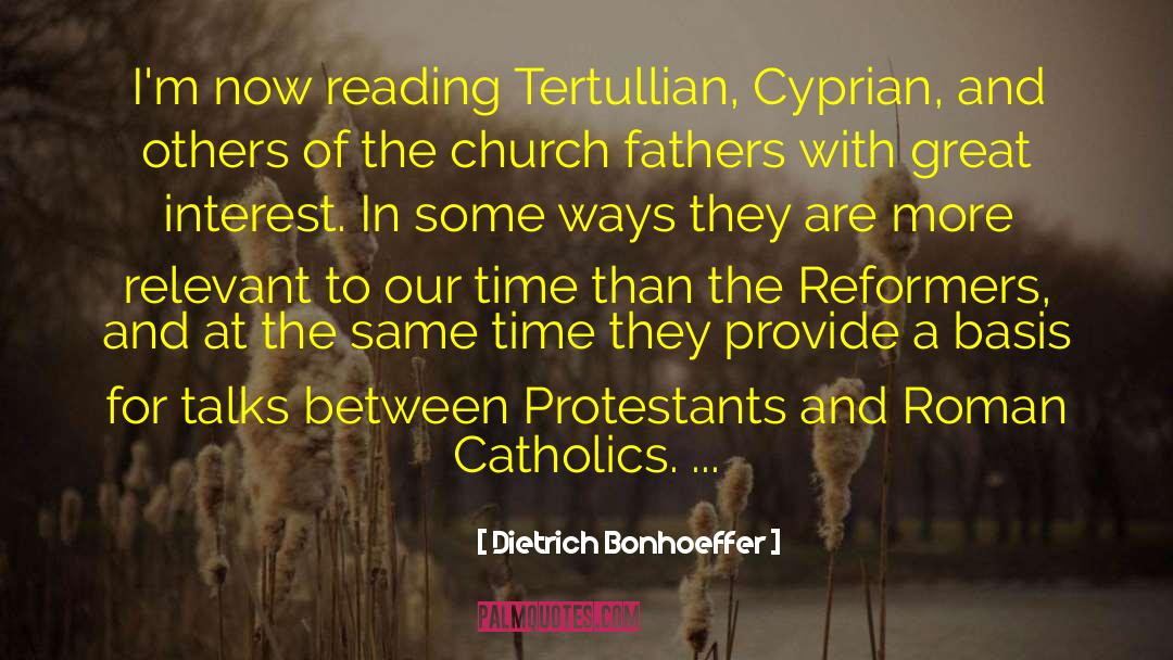 Cyprian quotes by Dietrich Bonhoeffer