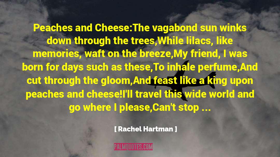 Cypriot Cheese quotes by Rachel Hartman