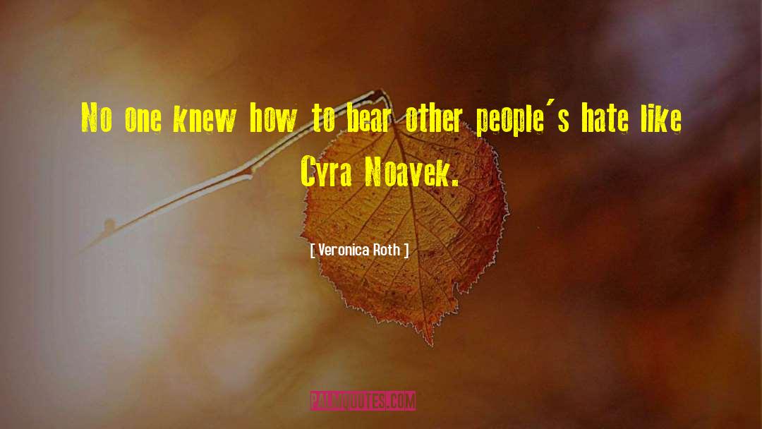 Cyra Noavek quotes by Veronica Roth