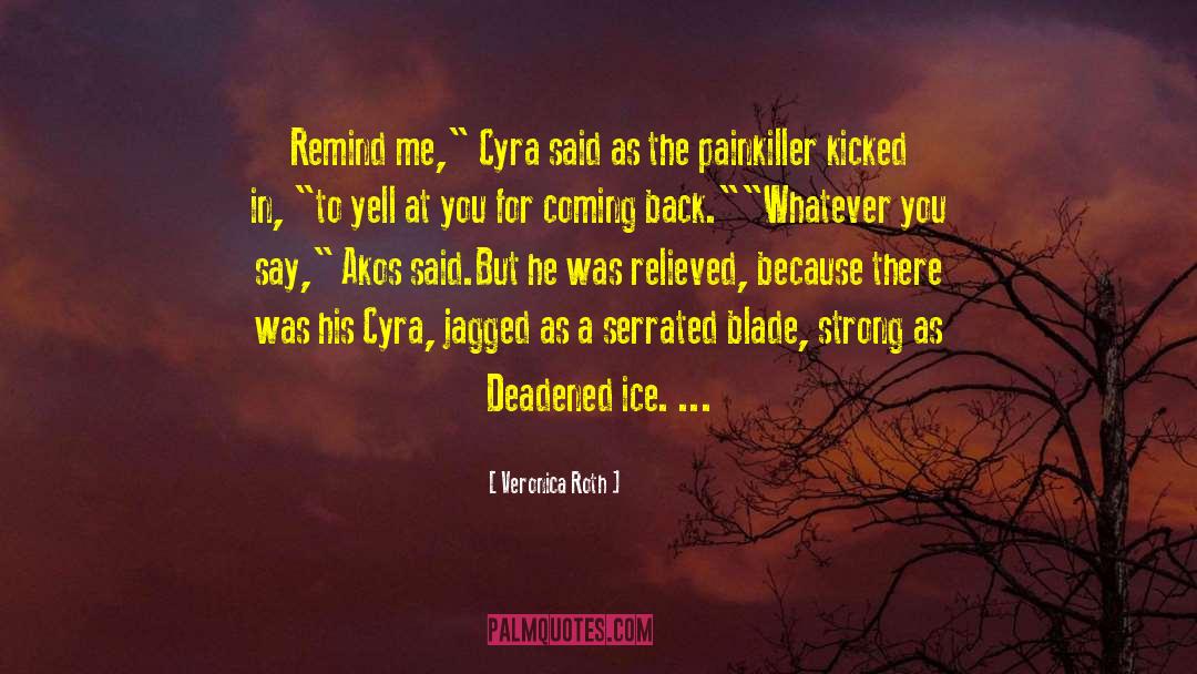 Cyra quotes by Veronica Roth