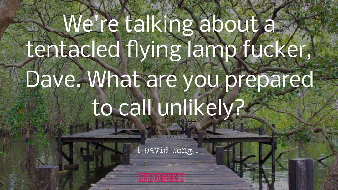 Cyril Wong quotes by David Wong