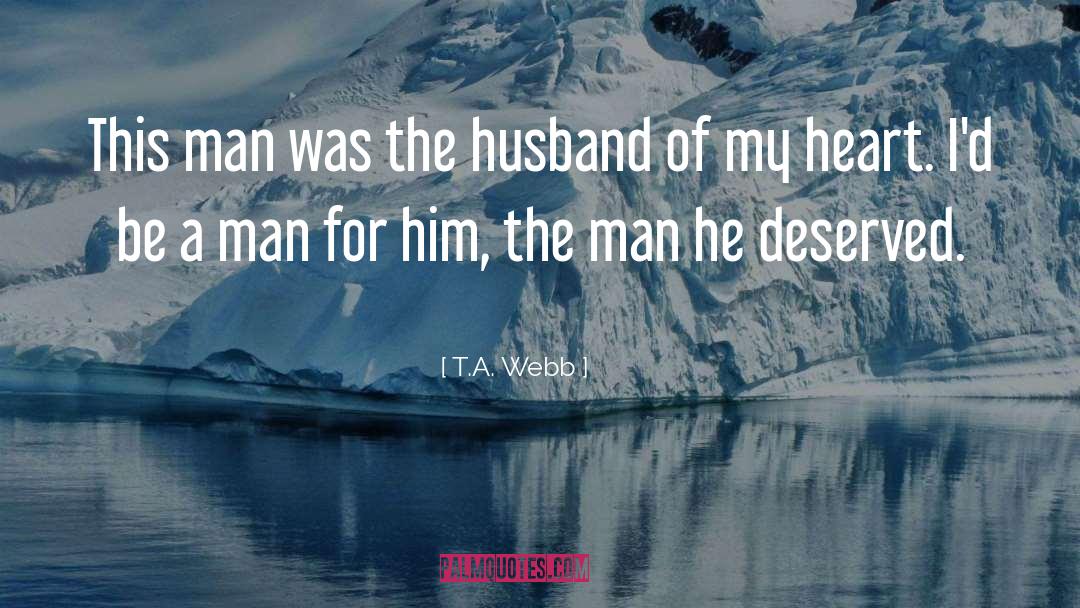 Cyrine Husband quotes by T.A. Webb