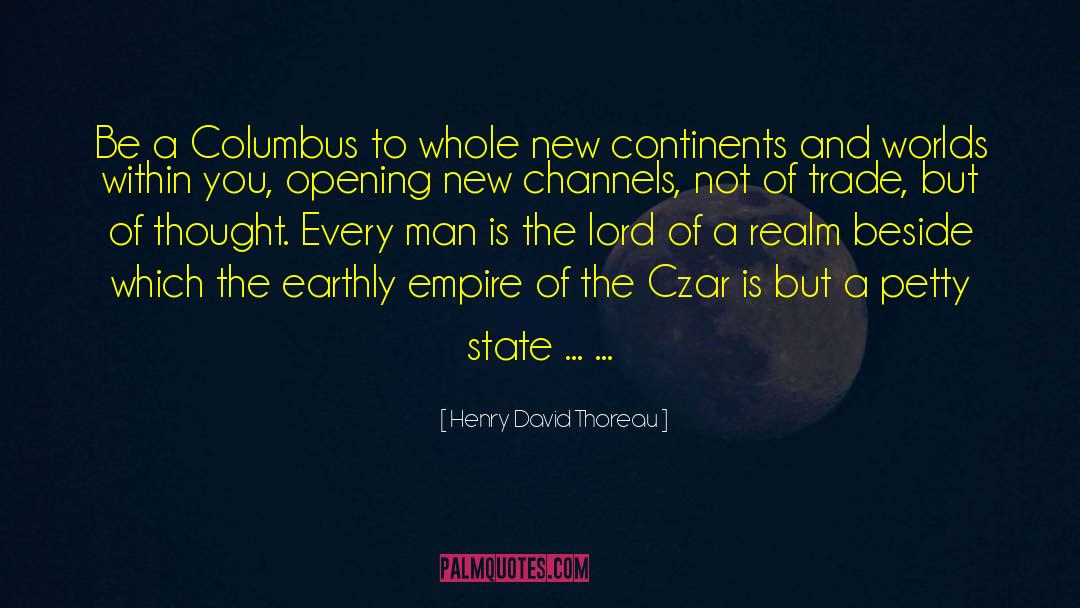 Czar quotes by Henry David Thoreau