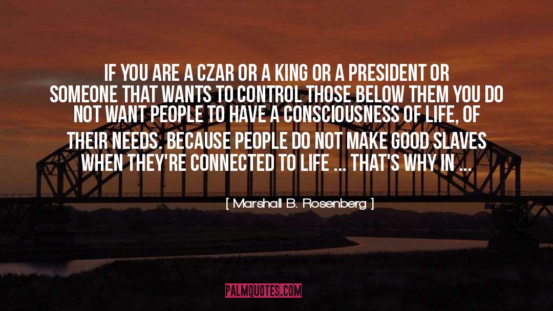 Czar quotes by Marshall B. Rosenberg