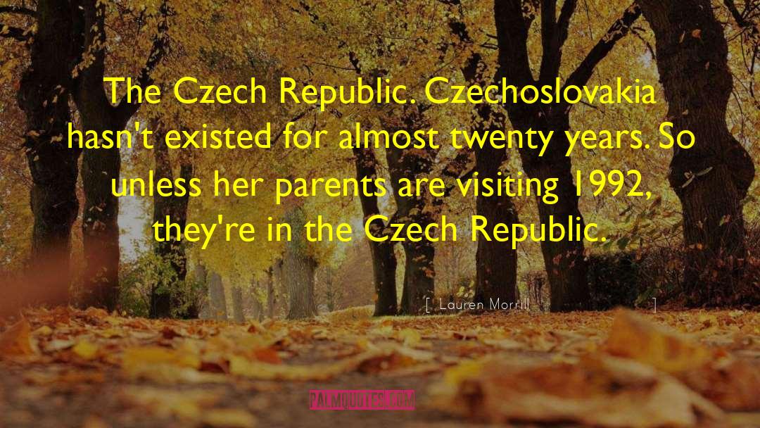 Czech Republic quotes by Lauren Morrill