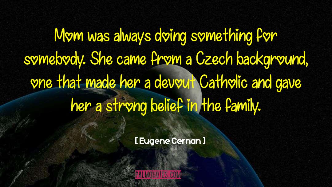 Czech Republic quotes by Eugene Cernan