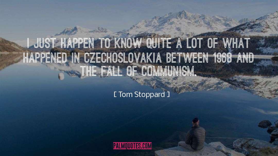 Czechoslovakia quotes by Tom Stoppard
