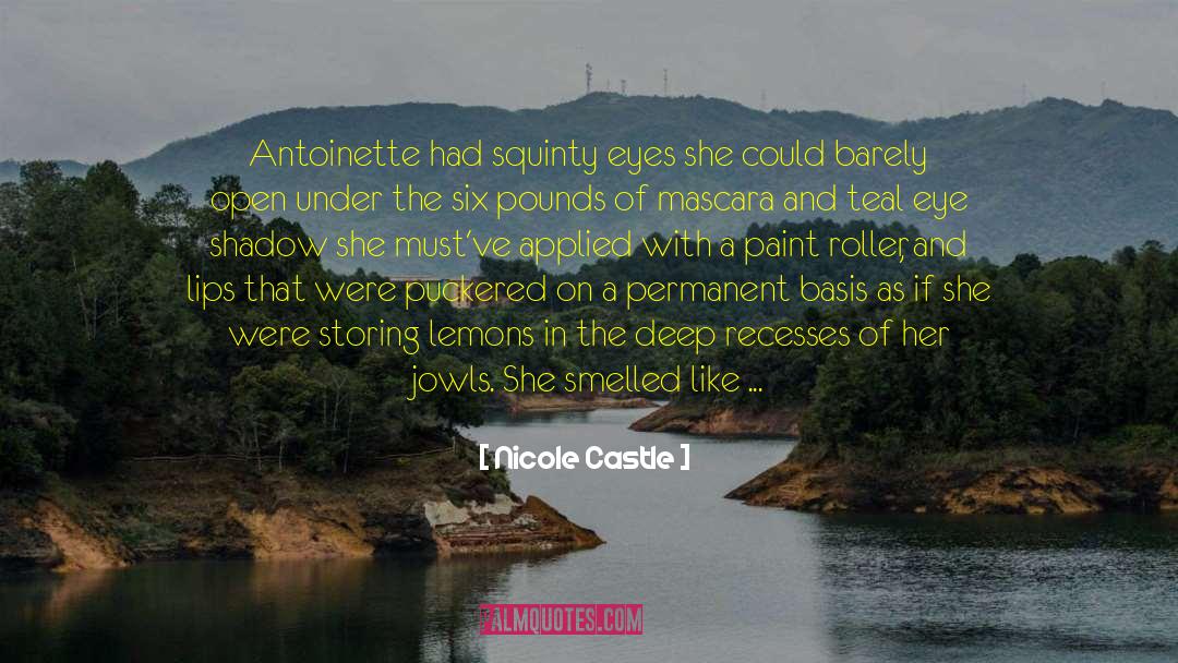D Antoinette Foy quotes by Nicole Castle