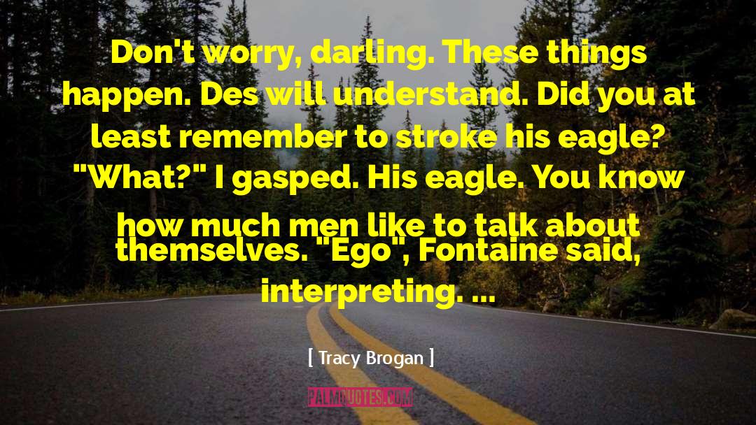 D Branchement Des Goutti Res quotes by Tracy Brogan