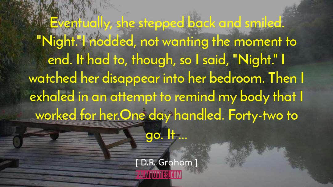 D D R C T quotes by D.R. Graham