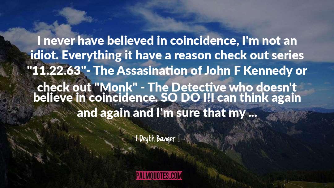 D F Monk quotes by Deyth Banger