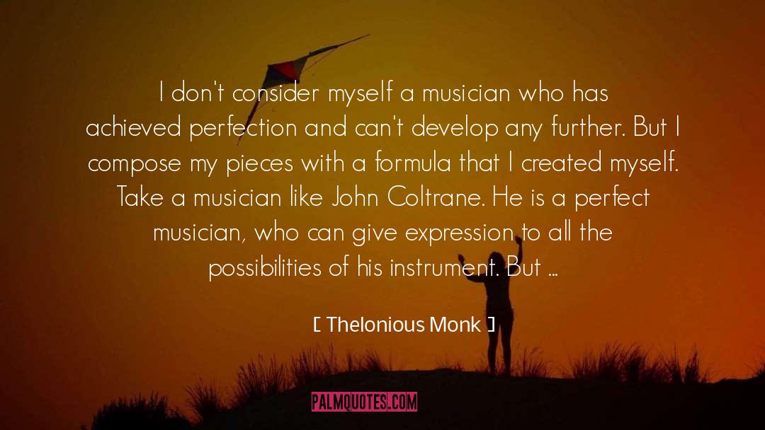 D F Monk quotes by Thelonious Monk