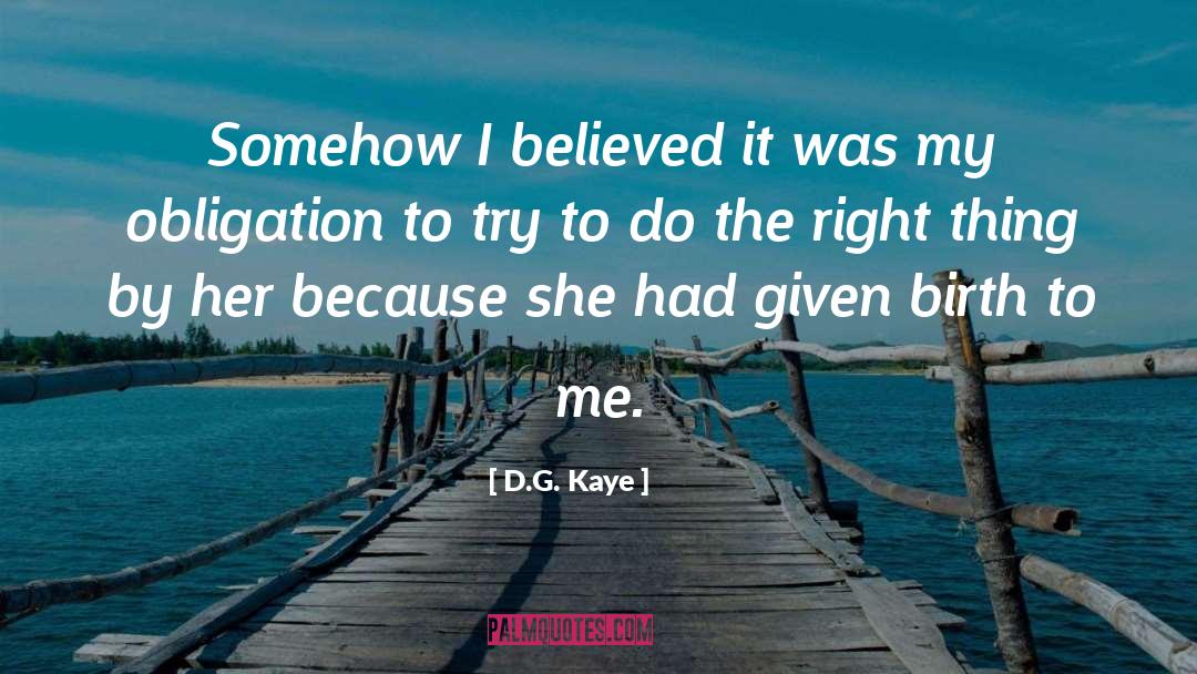 D G quotes by D.G. Kaye