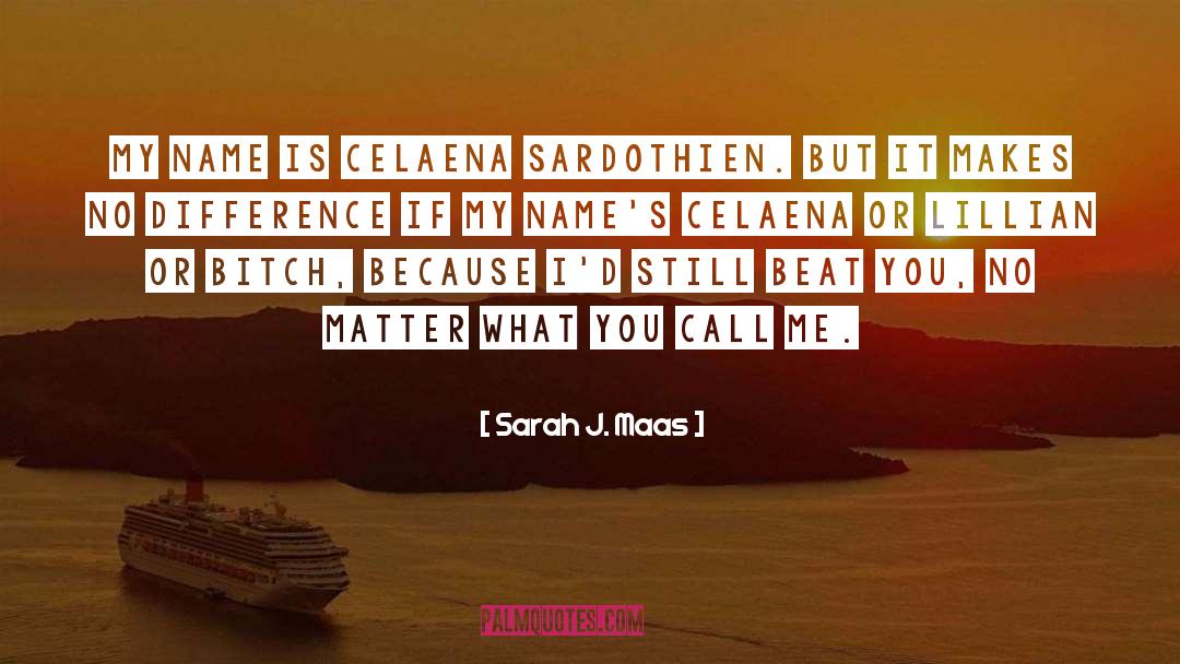 D Name quotes by Sarah J. Maas