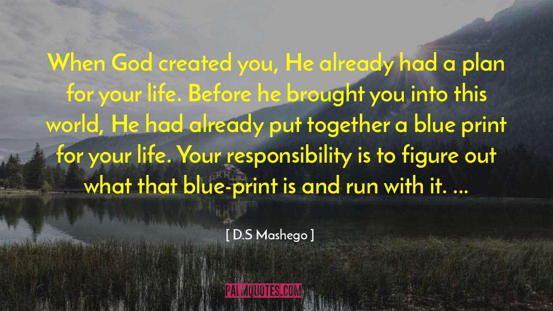 D S Lifestyle quotes by D.S Mashego