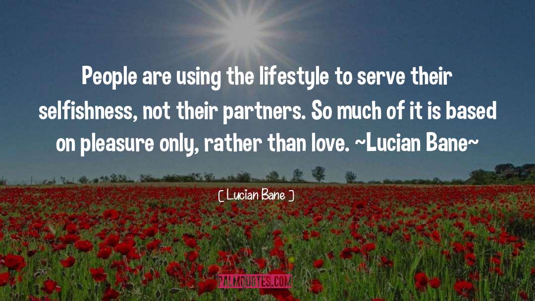 D S Lifestyle quotes by Lucian Bane