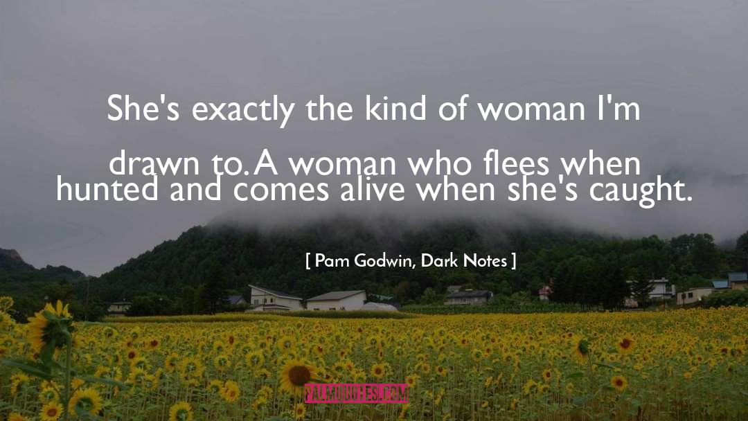 D S quotes by Pam Godwin, Dark Notes