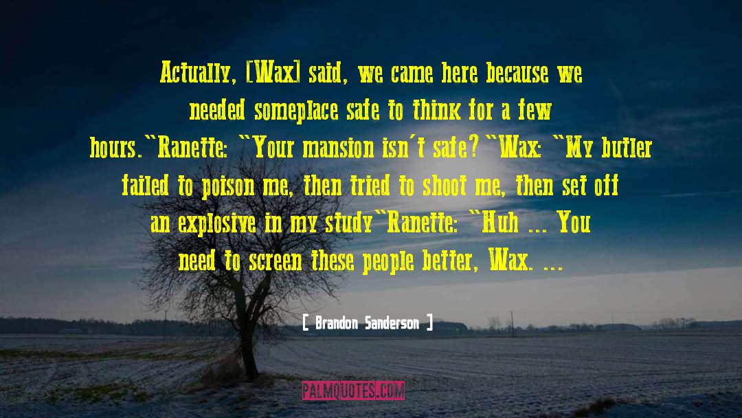 Dabs Wax quotes by Brandon Sanderson