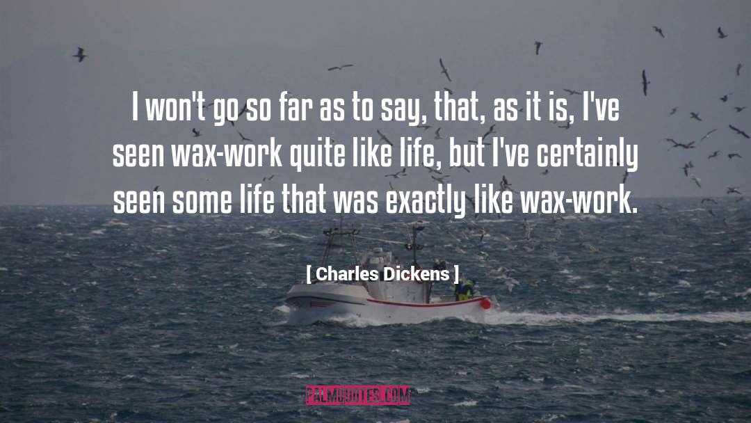 Dabs Wax quotes by Charles Dickens