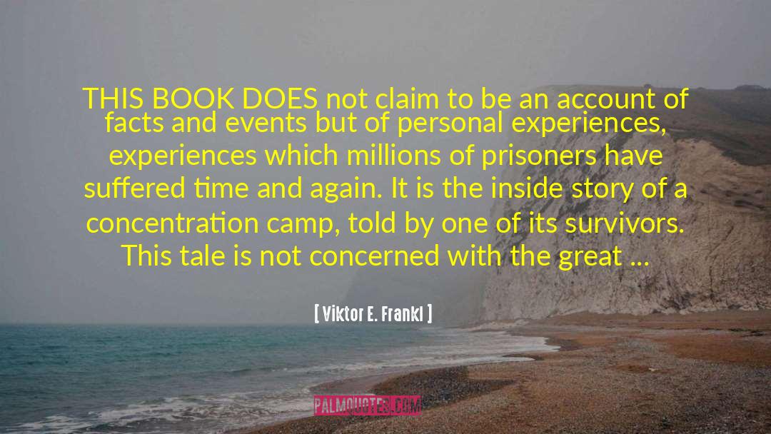 Dachau Concentration Camp Survivors quotes by Viktor E. Frankl