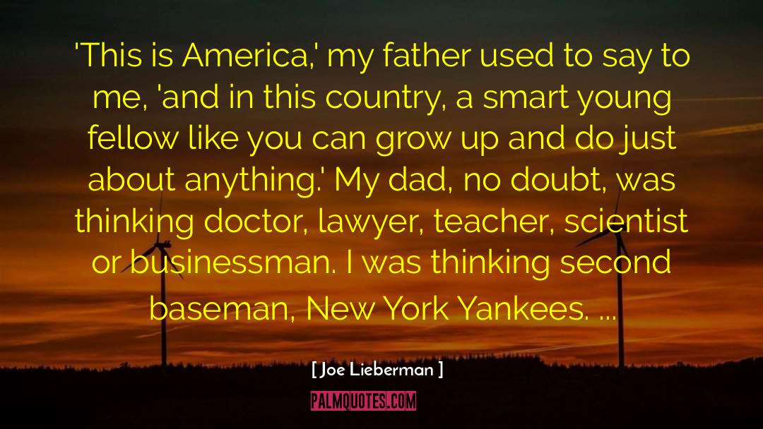 Dad And Baseball quotes by Joe Lieberman