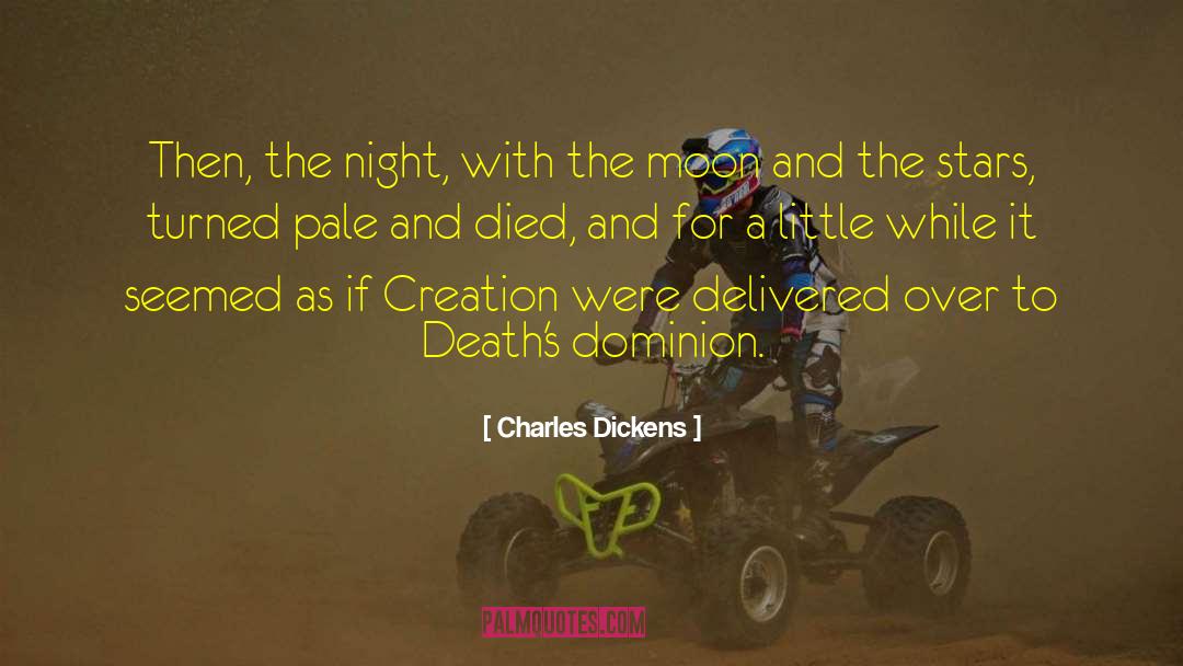 Dad Died quotes by Charles Dickens