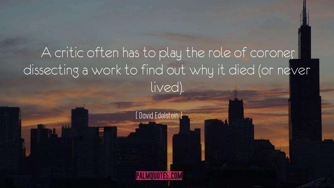Dad Died quotes by David Edelstein