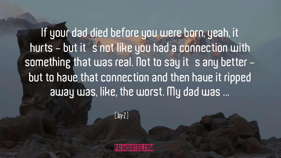 Dad Died quotes by Jay-Z