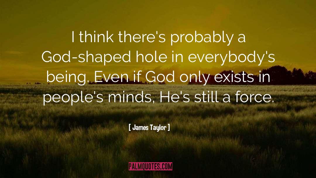 Dad Shaped Hole quotes by James Taylor