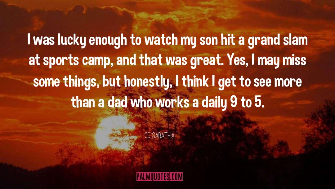 Dad Sports quotes by CC Sabathia