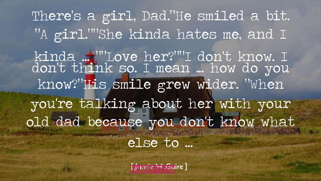 Dad Your Smile quotes by Jamie McGuire