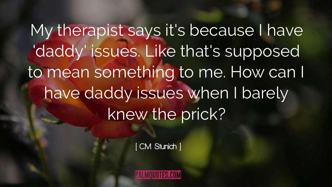 Daddy Issues quotes by C.M. Stunich
