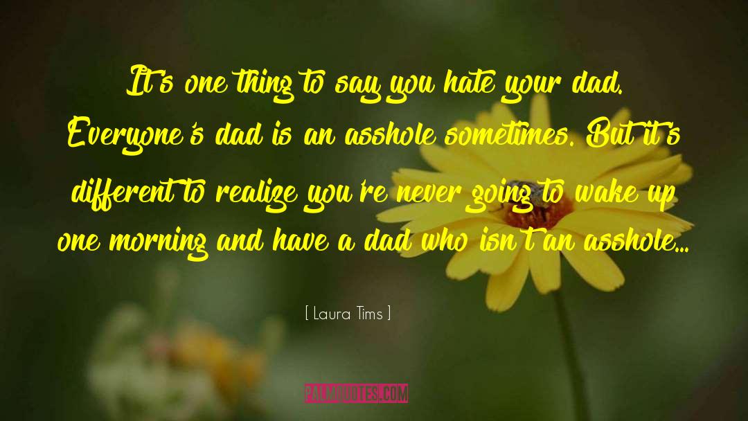 Daddy Issues quotes by Laura Tims