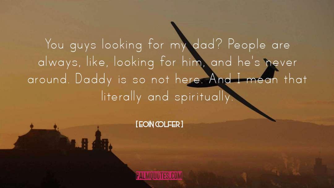 Daddy Kink quotes by Eoin Colfer