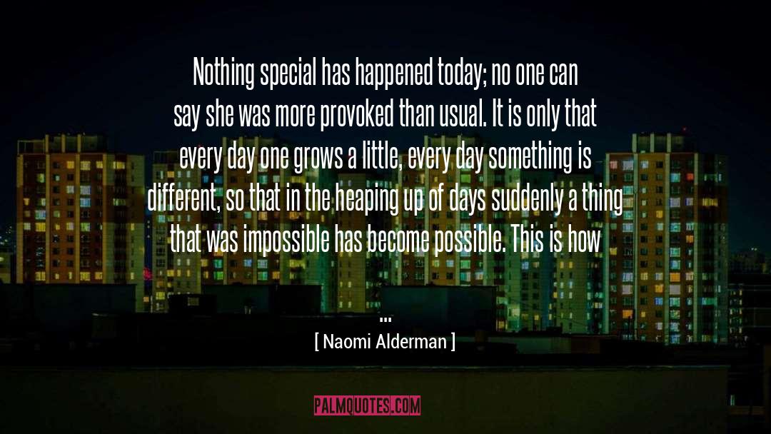 Daddy Little Girl Growing Up quotes by Naomi Alderman