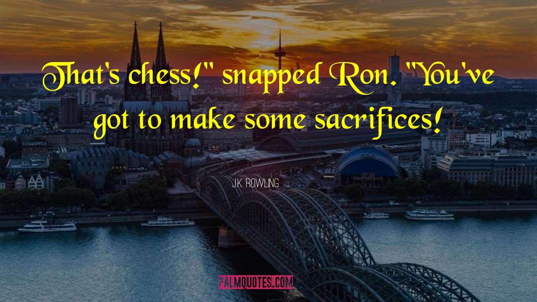 Dadiani Chess quotes by J.K. Rowling