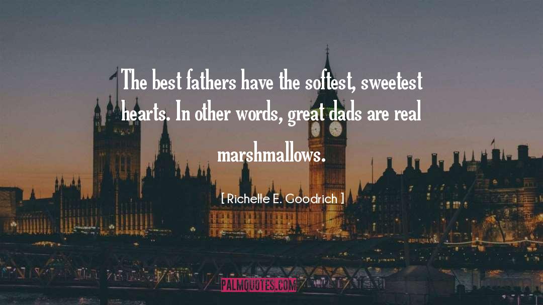 Dads And Grads quotes by Richelle E. Goodrich