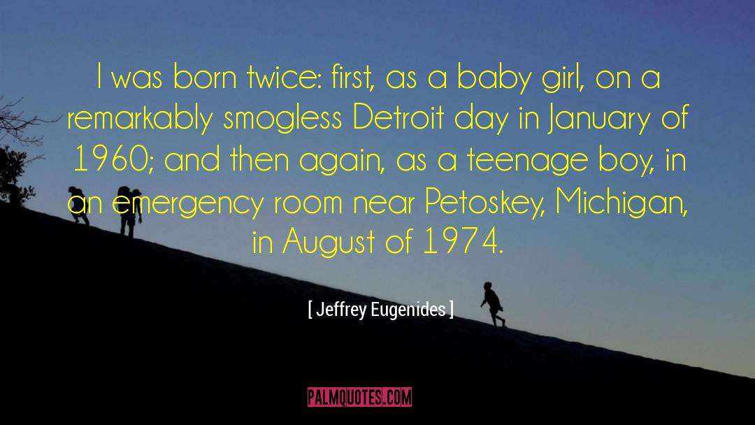 Dads First Baby Boy quotes by Jeffrey Eugenides