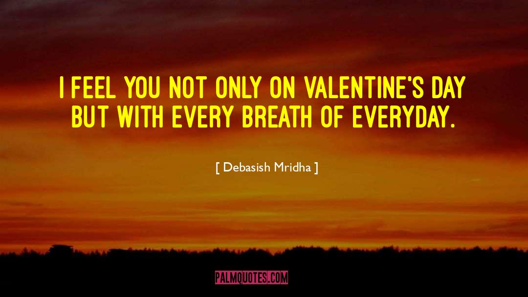 Dads On Valentines Day quotes by Debasish Mridha