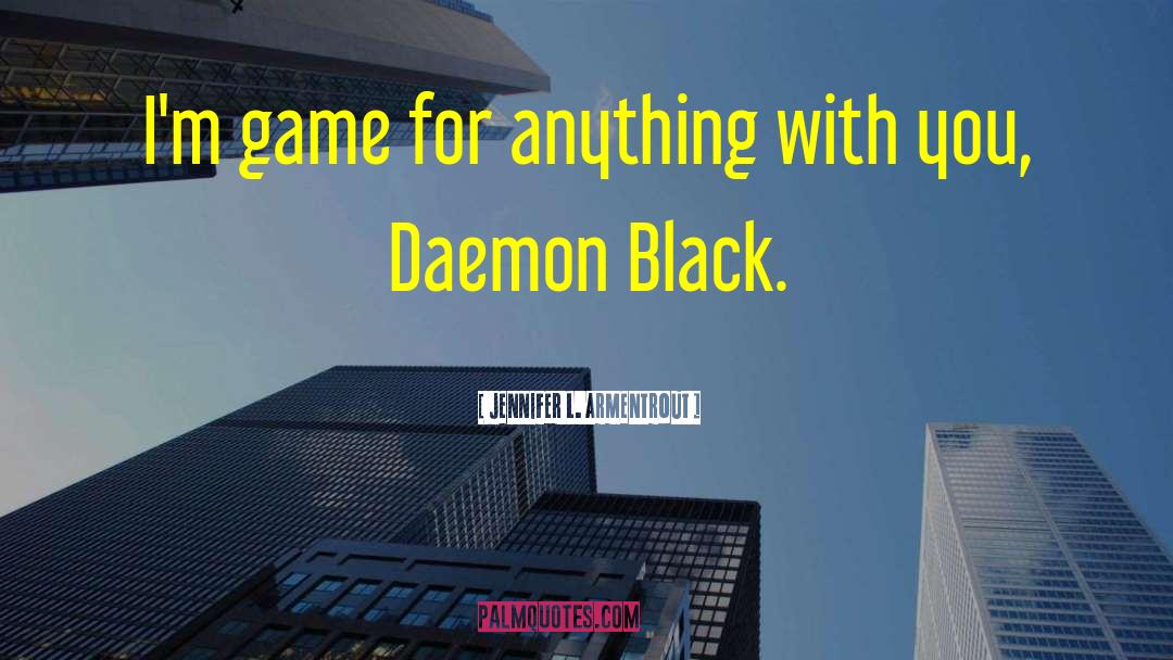 Daemon Black quotes by Jennifer L. Armentrout