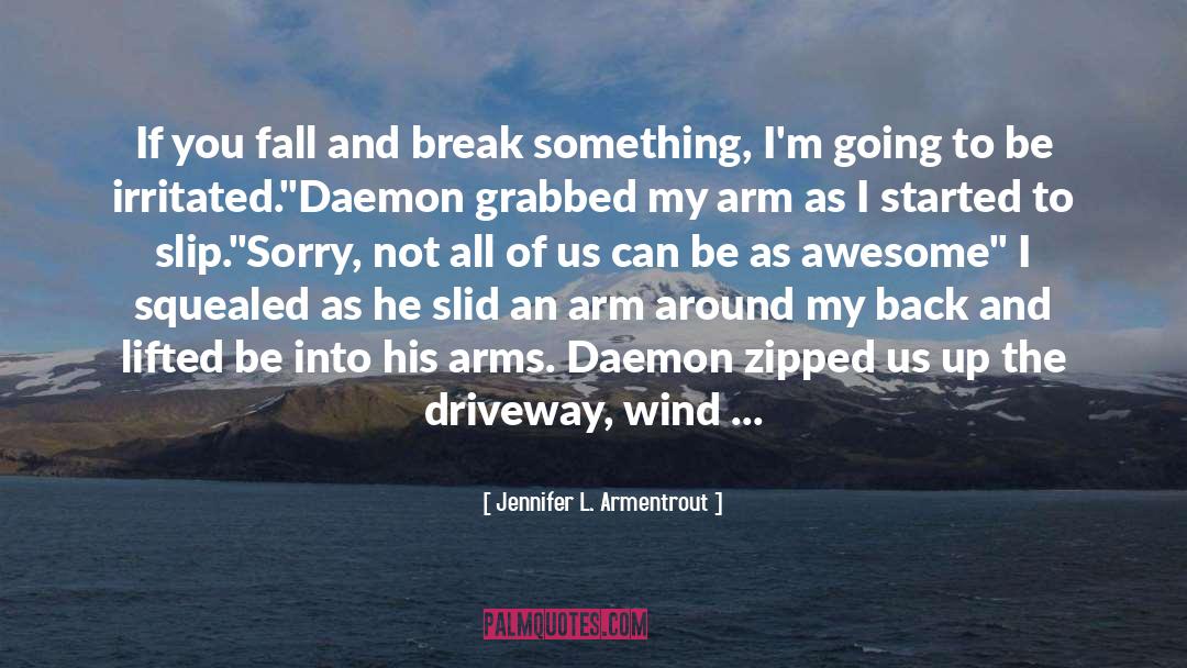 Daemon S Pov quotes by Jennifer L. Armentrout