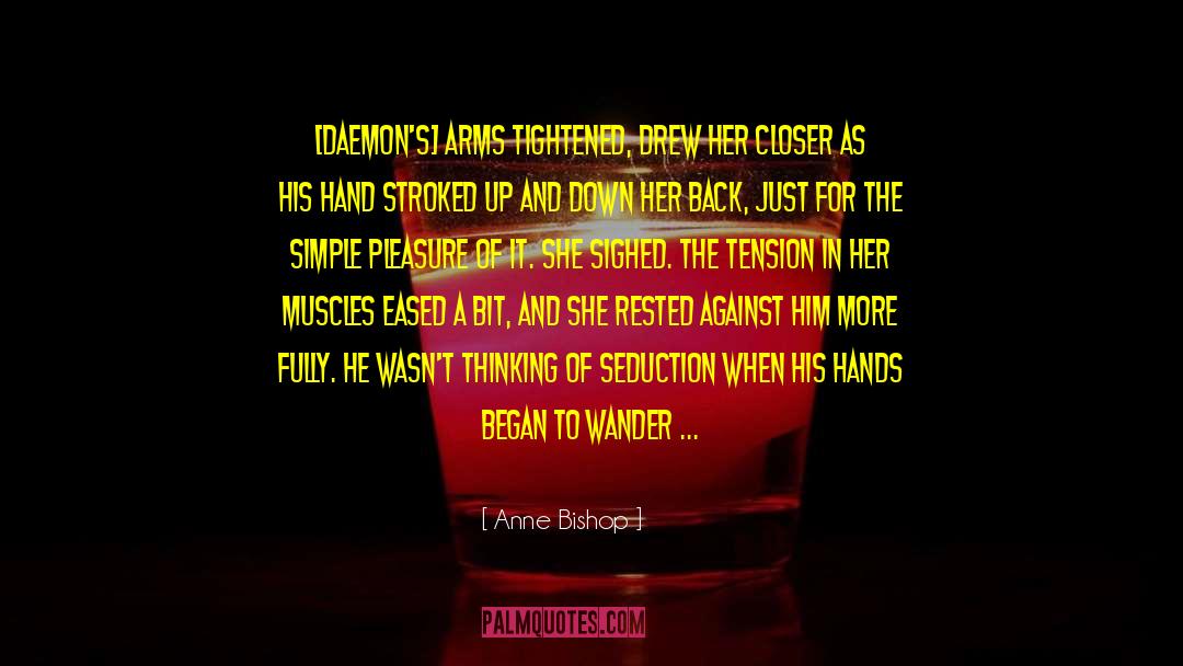 Daemons quotes by Anne Bishop