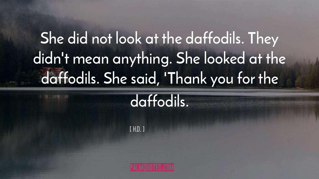 Daffodils quotes by H.D.
