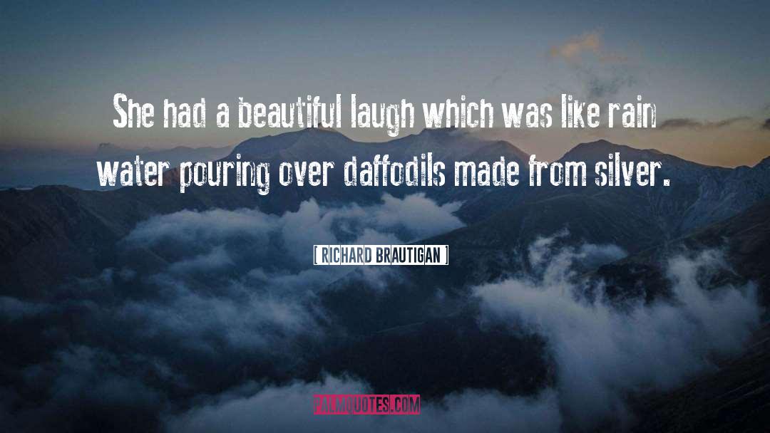 Daffodils quotes by Richard Brautigan