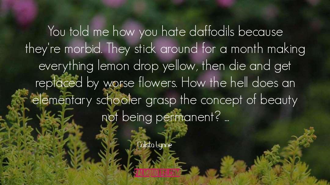 Daffodils quotes by Calista Lynne