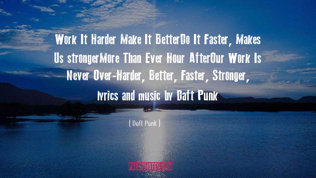 Daft Punk quotes by Daft Punk